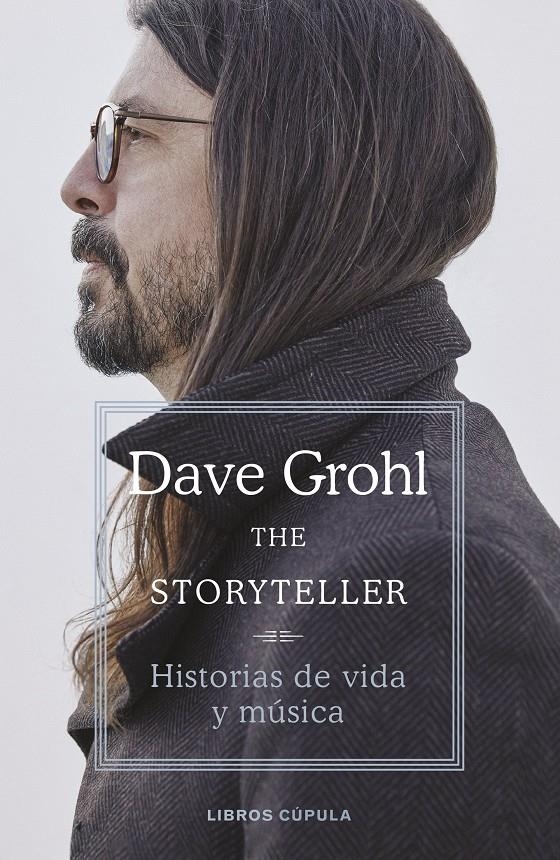 DAVE GROHL: THE STORYTELLER [RUSTICA] | GROHL, DAVE | Akira Comics  - libreria donde comprar comics, juegos y libros online