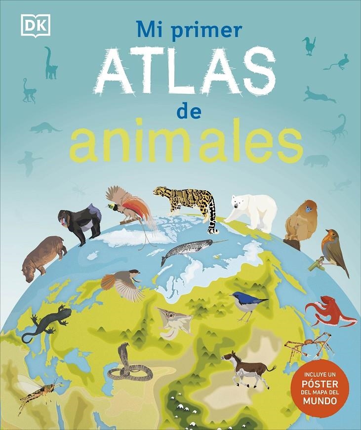 MI PRIMER ATLAS DE ANIMALES [CARTONE] | Akira Comics  - libreria donde comprar comics, juegos y libros online