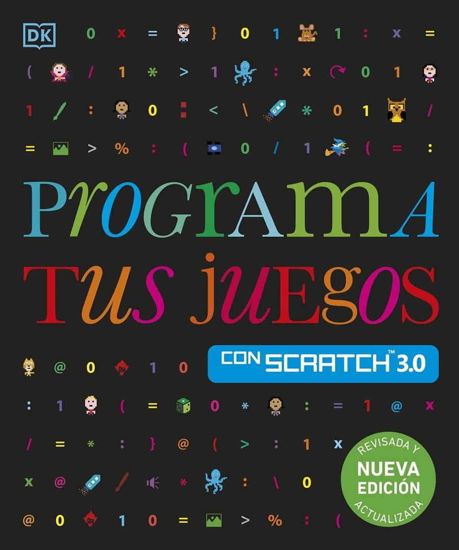 PROGRAMA TUS JUEGOS CON SCRATCH 3.0.[RUSTICA] | VORDERMAN, CAROL | Akira Comics  - libreria donde comprar comics, juegos y libros online