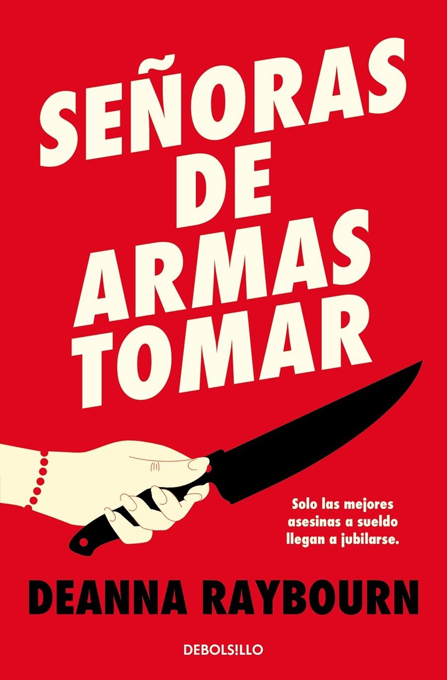 SEÑORAS DE ARMAS TOMAR [BOLSILLO] | RAYBOURN, DEANNA | Akira Comics  - libreria donde comprar comics, juegos y libros online