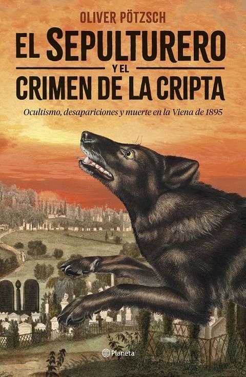 SEPULTURERO Y EL CRIMEN DE LA CRIPTA, EL (EL LIBRO DEL SEPULTURERO III) [CARTONE] | POTZSCH, OLIVER | Akira Comics  - libreria donde comprar comics, juegos y libros online