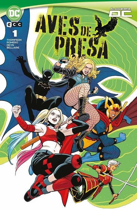 AVES DE PRESA Nº01 (EL AMANECER DE DC) [RUSTICA] | THOMPSON, KELLY / ROMERO, LEONARDO | Akira Comics  - libreria donde comprar comics, juegos y libros online