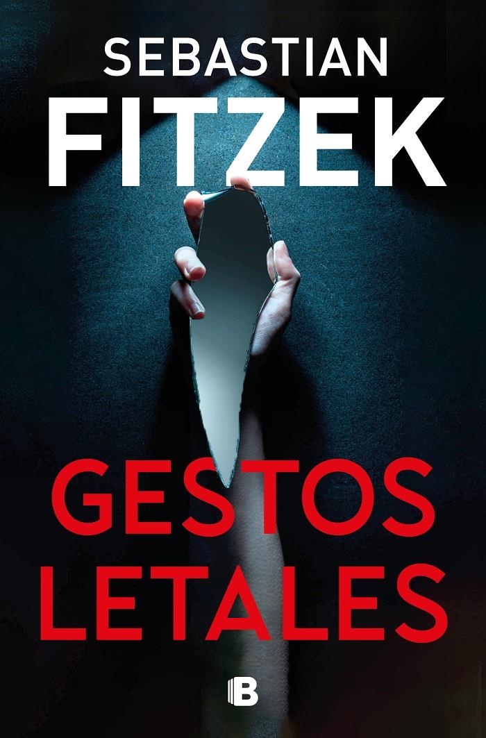 GESTOS LETALES [RUSTICA] | FITZEK, SEBASTIAN | Akira Comics  - libreria donde comprar comics, juegos y libros online