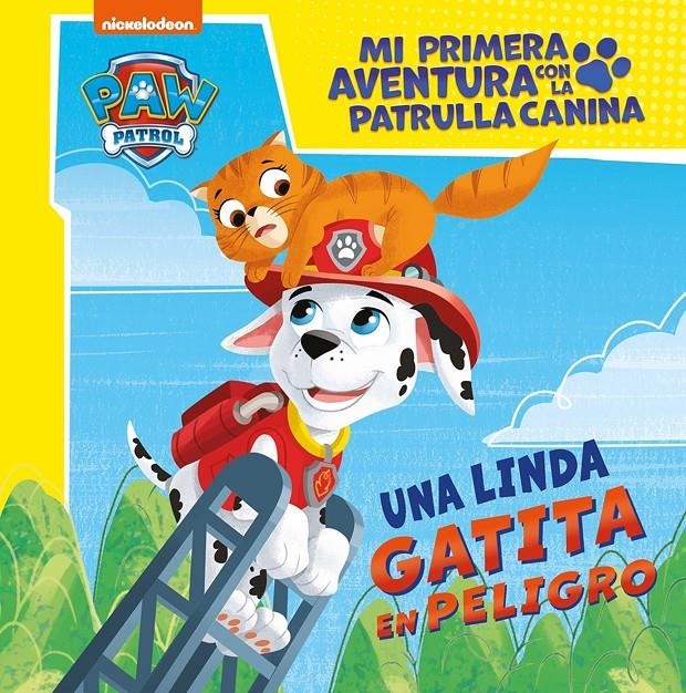 PAW PATROL PATRULLA CANINA MI PRIMERA AVENTURA CON LA PATRULLA CANINA: UNA LINDA GATITA EN PELIGRO [RUSTICA] | Akira Comics  - libreria donde comprar comics, juegos y libros online