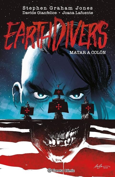 EARTHDIVERS TOMO 01: MATAR A COLON [CARTONE] | GIANFELICE, DAVIDE | Akira Comics  - libreria donde comprar comics, juegos y libros online