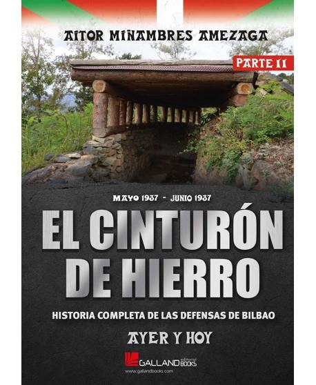 CINTURON DE HIERRO, EL (AYER Y HOY PARTE II) [RUSTICA] | MIÑANBRES AMEZAGA, AITOR | Akira Comics  - libreria donde comprar comics, juegos y libros online