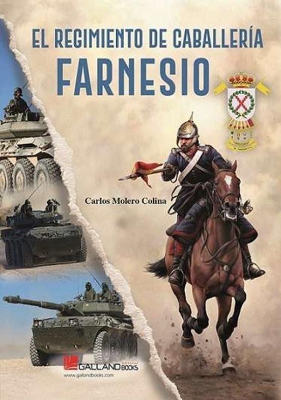 REGIMIENTO DE CABALLERIA FARNESIO, EL [RUSTICA] | MOLERO COLINA, CARLOS | Akira Comics  - libreria donde comprar comics, juegos y libros online