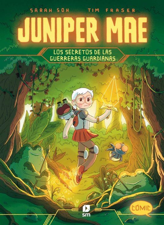 JUNIPER MAE VOL.2: LOS SECRETOS DE LAS GUERRERAS GUARDIANAS [CARTONE] | SOH, SARAH / FRASER, TIM | Akira Comics  - libreria donde comprar comics, juegos y libros online