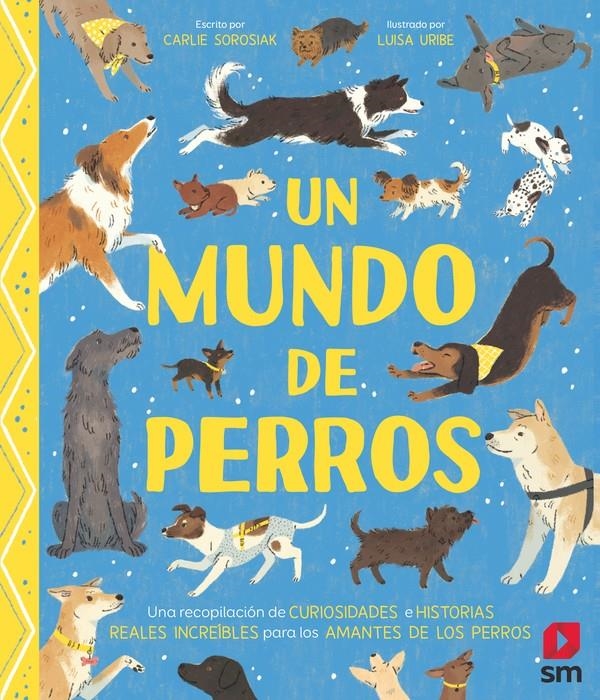 UN MUNDO DE PERROS [CARTONE] | SOROSIAK, CARLIE | Akira Comics  - libreria donde comprar comics, juegos y libros online