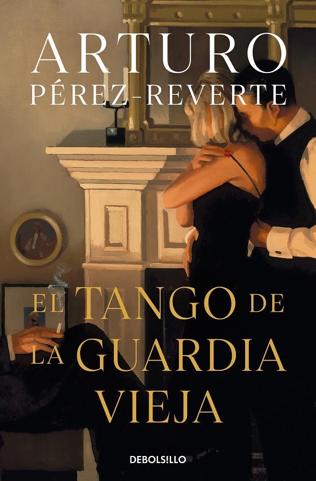 TANGO DE LA GUARDIA VIEJA, EL [BOLSILLO] | PEREZ-REVERTE, ARTURO | Akira Comics  - libreria donde comprar comics, juegos y libros online