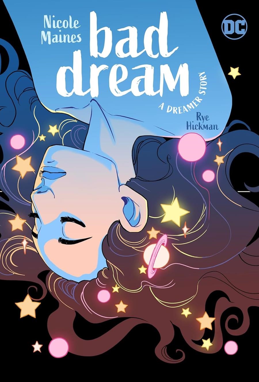 BAD DREAM: A DREAMER STORY (EN INGLES) [RUSTICA] | MAINES, NICOLE / HICKMAN, RYE | Akira Comics  - libreria donde comprar comics, juegos y libros online