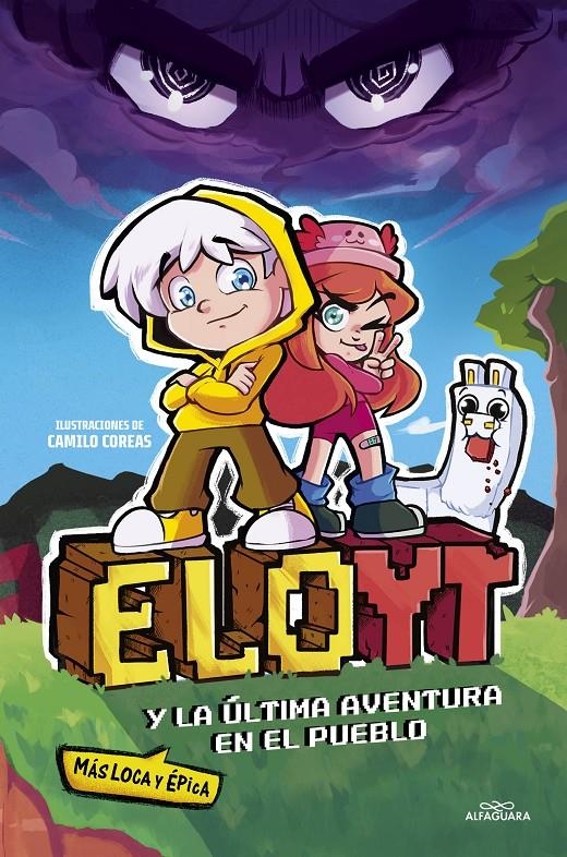 ELOYT Y LA ULTIMA AVENTURA (MAS LOCA YEPICA) EN EL PUEBLO [CARTONE] | ELOYT | Akira Comics  - libreria donde comprar comics, juegos y libros online