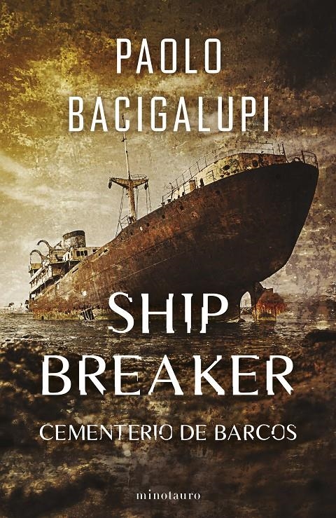 SHIP BREAKER Nº01 [RUSTICA] | BACIGALUPI, PAOLO | Akira Comics  - libreria donde comprar comics, juegos y libros online