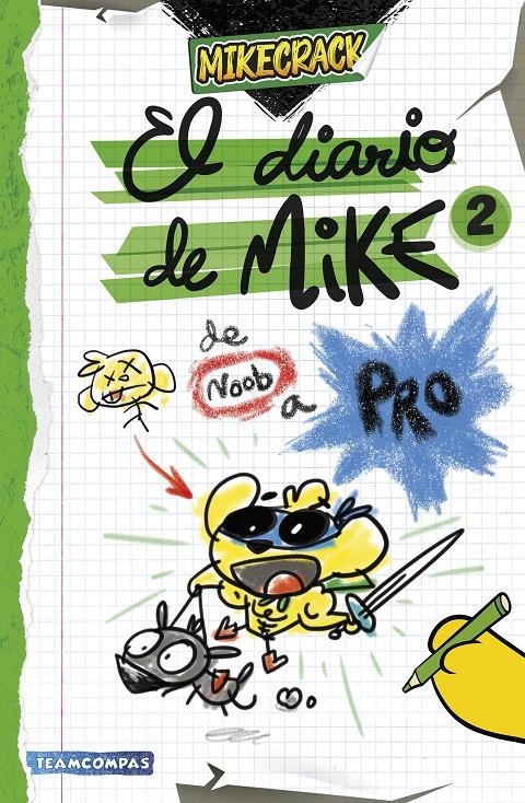 MIKECRACK EL DIARIO DE MIKE Nº02: DE NOOB A PRO [CARTONE] | MIKECRACK | Akira Comics  - libreria donde comprar comics, juegos y libros online