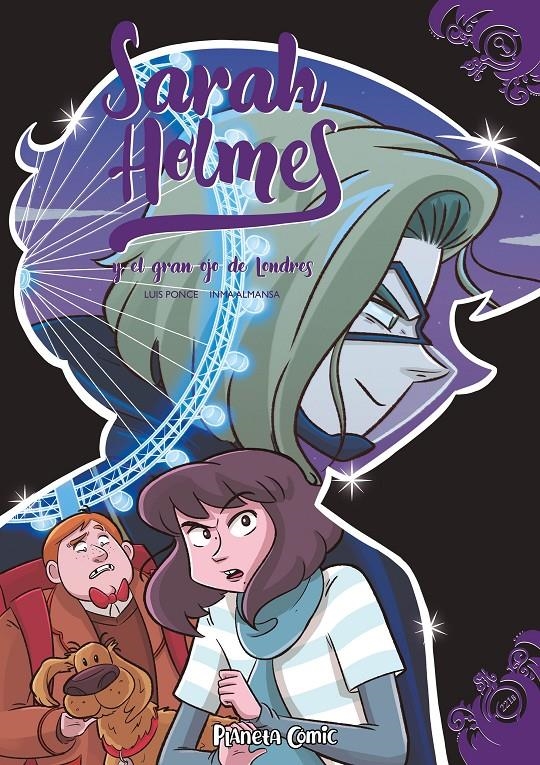 SARAH HOLMES VOL.3: Y EL GRAN OJO DE LONDRES [CARTONE] | ALMANSA GONZALEZ, INMA / PONCE SEGURA, LUIS | Akira Comics  - libreria donde comprar comics, juegos y libros online