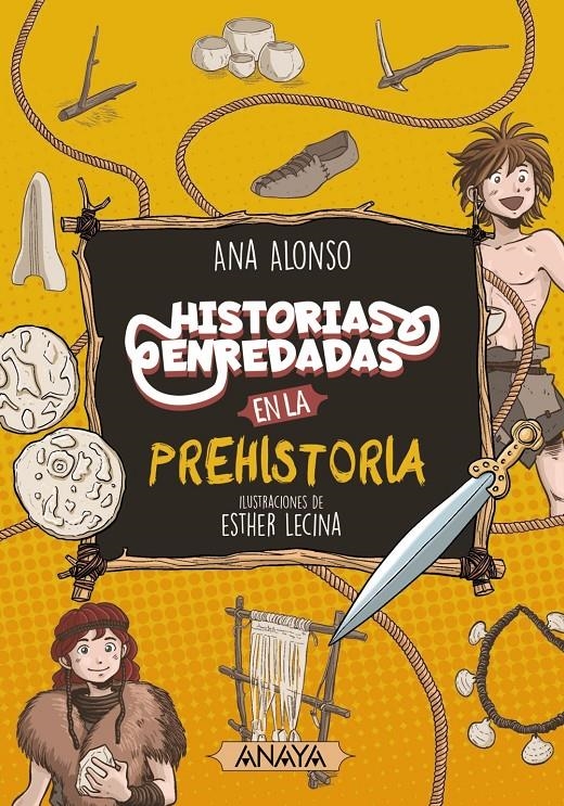 HISTORIAS ENREDADAS EN LA PREHISTORIA [RUSTICA] | ALONSO, ANA / LECINA, ESTHER | Akira Comics  - libreria donde comprar comics, juegos y libros online