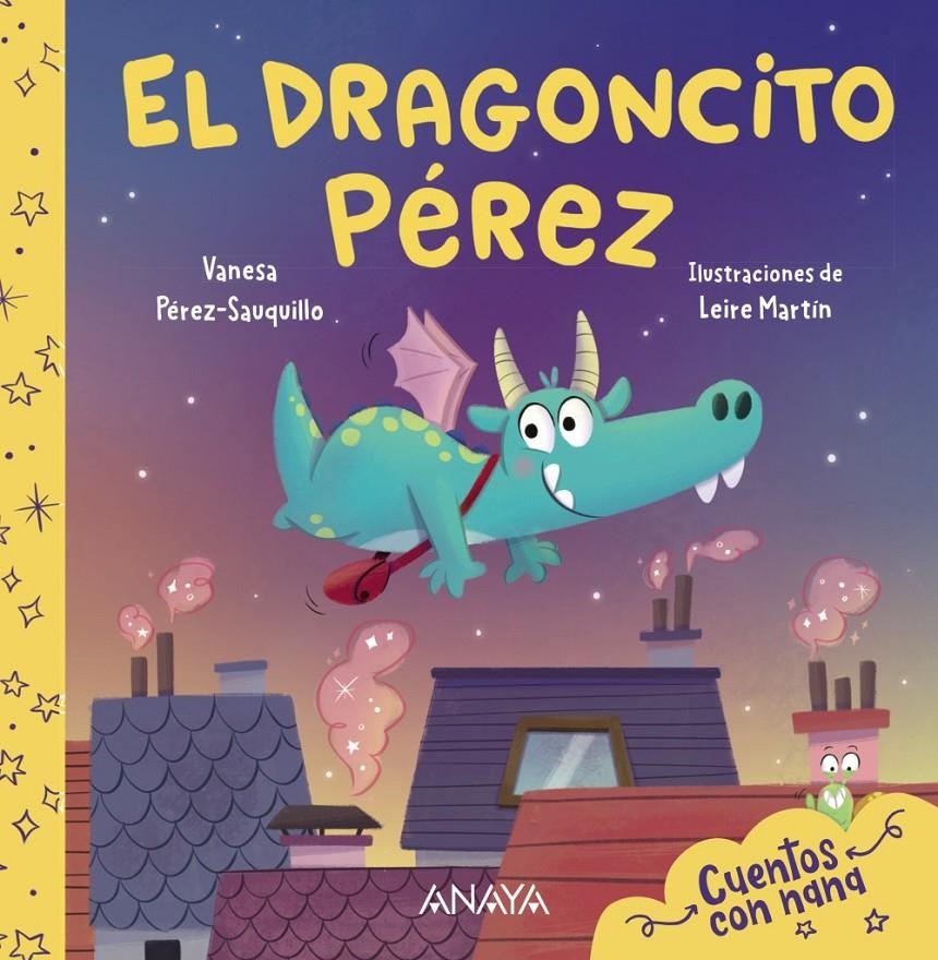 DRAGONCITO PEREZ, EL [CARTONE] | PEREZ-SAUQUILLO, VANESA / MARTIN, LEIRE | Akira Comics  - libreria donde comprar comics, juegos y libros online