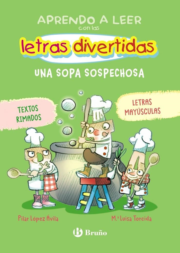 APRENDO A LEER CON LAS LETRAS DIVERTIDAS Nº05: UNA SOPA SOSPECHOSA [RUSTICA] | LOPEZ AVILA, PILAR / TORCIDA, Mª LUISA | Akira Comics  - libreria donde comprar comics, juegos y libros online