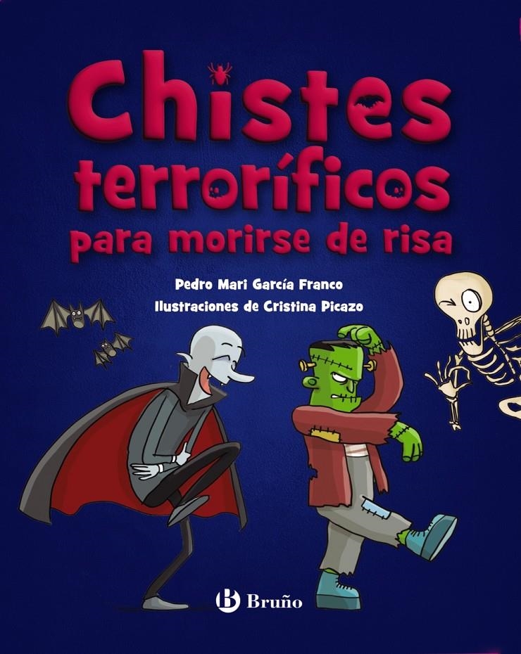 CHISTES TERRORIFICOS PARA MORIRSE DE RISA [RUSTICA] | GARCIA FRANCO, PEDRO MARI / PICAZO, CRISTINA | Akira Comics  - libreria donde comprar comics, juegos y libros online