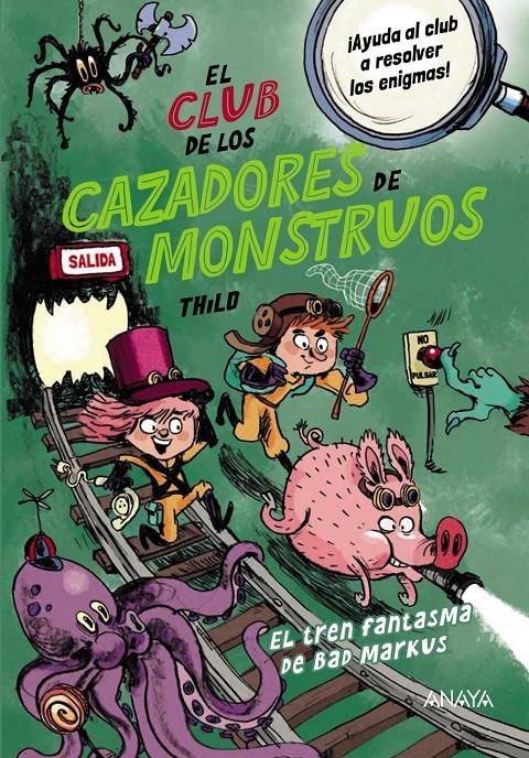 CLUB DE LOS CAZADORES DE MONSTRUOS, EL: EL TREN FANTASMA DE BAD MARKUS [RUSTICA] | THILO | Akira Comics  - libreria donde comprar comics, juegos y libros online