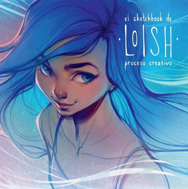 SKETCHBOOK DE LOISH, EL: PROCESO CREATIVO [CARTONE] | VAN BAARLE, LOIS | Akira Comics  - libreria donde comprar comics, juegos y libros online