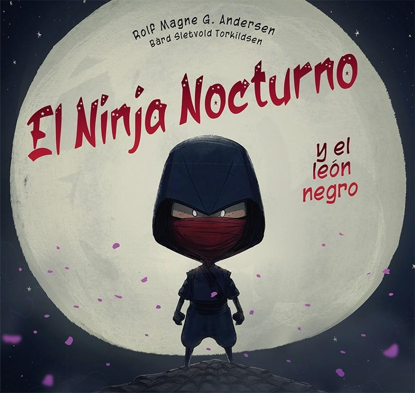 NINJA NOCTURNO Y EL LEON NEGRO, EL [CARTONE] | G. ANDERSEN, ROLF MAGNE | Akira Comics  - libreria donde comprar comics, juegos y libros online