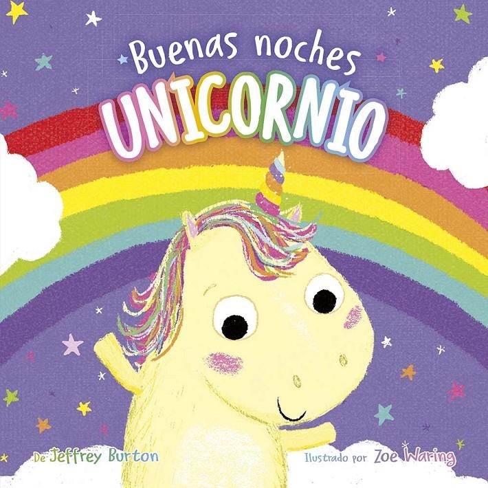 BUENAS NOCHES UNICORNIO [CARTONE] | BURTON, JEFFREY / WARING, ZOE | Akira Comics  - libreria donde comprar comics, juegos y libros online