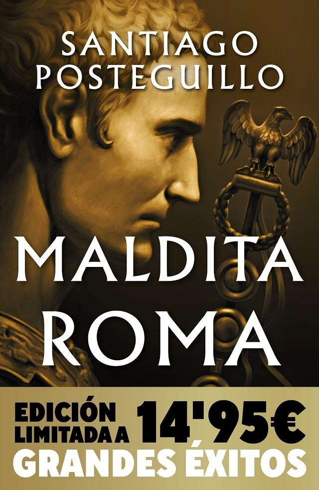 MALDITA ROMA (SERIE JULIO CESAR 2) (EDICION LIMITADA) [RUSTICA] | POSTEGUILLO, SANTIAGO | Akira Comics  - libreria donde comprar comics, juegos y libros online