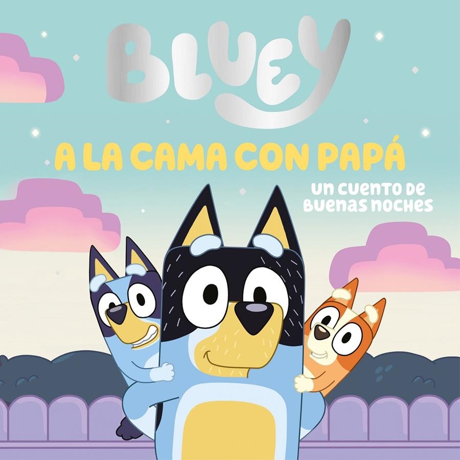 BLUEY: A LA CAMA CON PAPA [CARTONE] | Akira Comics  - libreria donde comprar comics, juegos y libros online