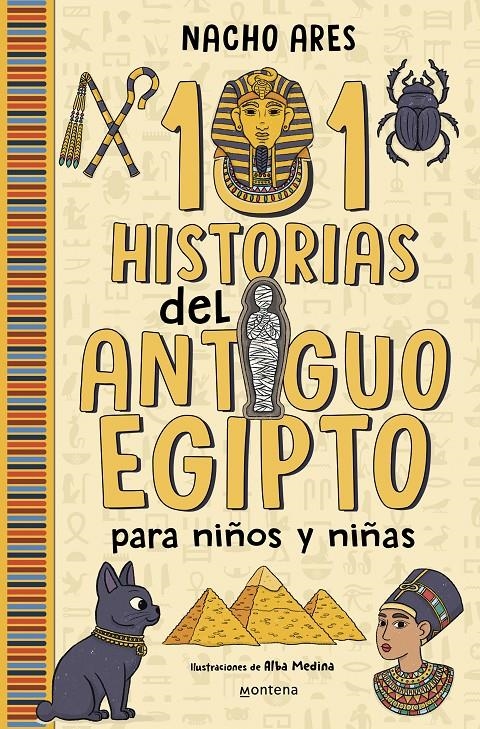 101 HISTORIAS DEL ANTIGUO EGIPTO PARA NIÑOS Y NIÑAS [RUSTICA] | ARES, NACHO | Akira Comics  - libreria donde comprar comics, juegos y libros online