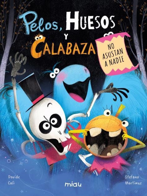 PELOS, HUESOS Y CALABAZA NO ASUSTAN A NADIE [CARTONE] | CALI, DAVIDE | Akira Comics  - libreria donde comprar comics, juegos y libros online