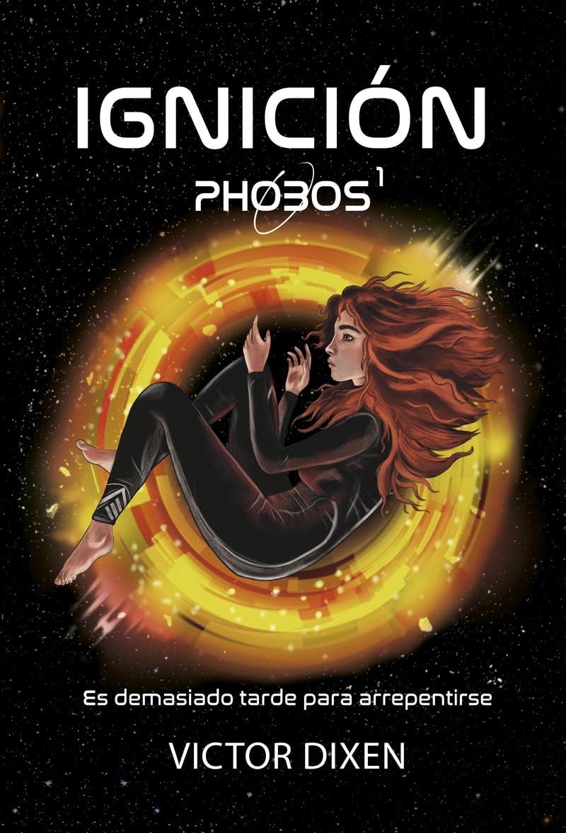 PHOBOS 1: IGNICION [CARTONE] | VICTOR DIXEN | Akira Comics  - libreria donde comprar comics, juegos y libros online