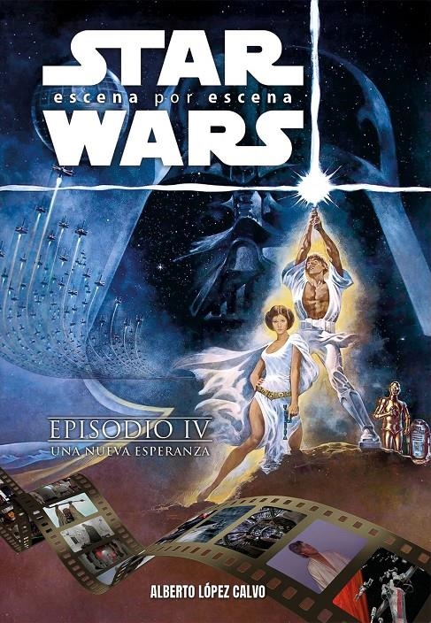 STAR WARS: ESCENA POR ESCENA [CARTONE] | LOPEZ CALVO, ALBERTO | Akira Comics  - libreria donde comprar comics, juegos y libros online