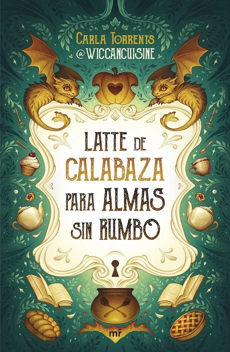 LATTE DE CALABAZA PARA ALMAS SIN RUMBO [RUSTICA] | CARLA TORRENTS | Akira Comics  - libreria donde comprar comics, juegos y libros online