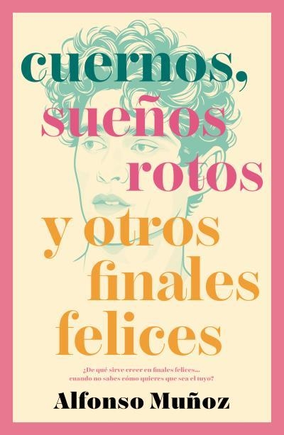 CUERNOS, SUEÑOS ROTOS Y OTROS FINALES FELICES [RUSTICA] | MUÑOZ, ALFONSO | Akira Comics  - libreria donde comprar comics, juegos y libros online