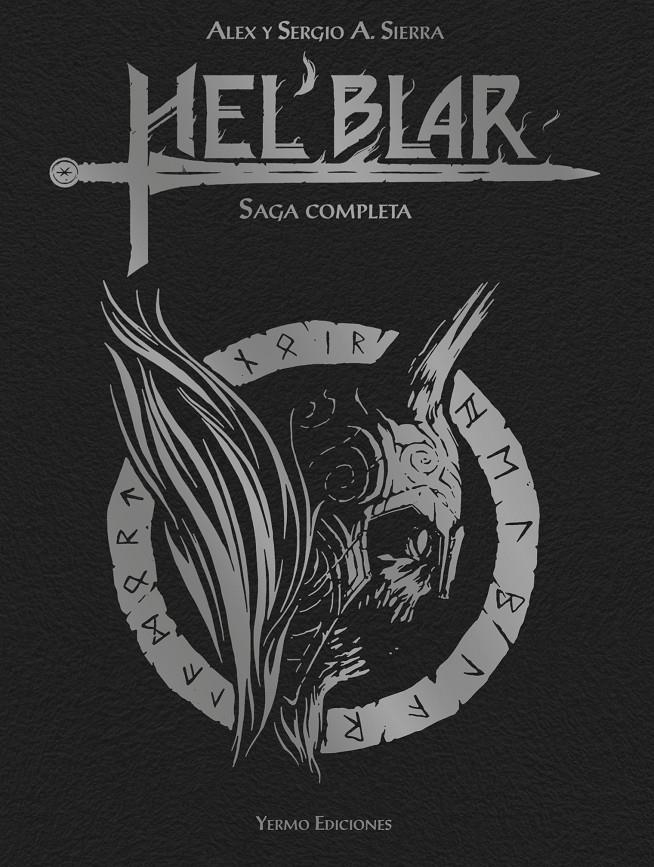 HEL'BLAR (LA SAGA COMPLETA) [CARTONE] | SIERRA, SERGIO A. / SIERRA, ALEX | Akira Comics  - libreria donde comprar comics, juegos y libros online