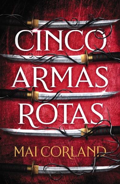 CINCO ARMAS ROTAS [CARTONE] | CORLAND, MAI | Akira Comics  - libreria donde comprar comics, juegos y libros online