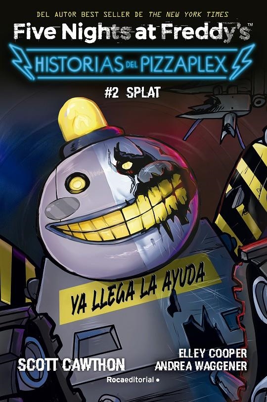 FIVE NIGHTS AT FREDDY'S: SPLAT (HISTORIAS DEL PIZZAPLEX 2) [RUSTICA] | CAWTHON, SCOTT /ELLY COOPER / ANDREA WAGGENER | Akira Comics  - libreria donde comprar comics, juegos y libros online