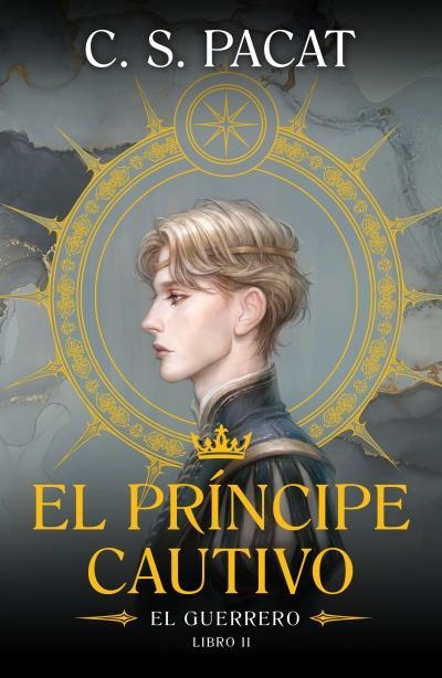 PRINCIPE CAUTIVO, EL: EL GUERRERO (LIBRO 2) [RUSTICA] | PACAT, C.S. | Akira Comics  - libreria donde comprar comics, juegos y libros online