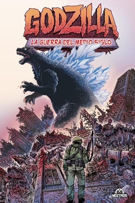 GODZILLA Nº01: LA GUERRA DEL MEDIO SIGLO [RUSTICA] | STOKOE, JAMES | Akira Comics  - libreria donde comprar comics, juegos y libros online