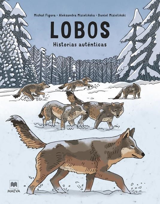 LOBOS: HISTORIAS AUTENTICAS [CARTONE] | MIZIELINSKA, ALEKSANDRA / MIZIELINSKI, DANIEL / FIGURA, MICHAL | Akira Comics  - libreria donde comprar comics, juegos y libros online