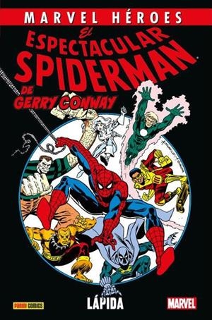 MARVEL HEROES: EL ESPECTACULAR SPIDERMAN DE GERRY CONWAY 1, LAPIDA [CARTONE] | Akira Comics  - libreria donde comprar comics, juegos y libros online