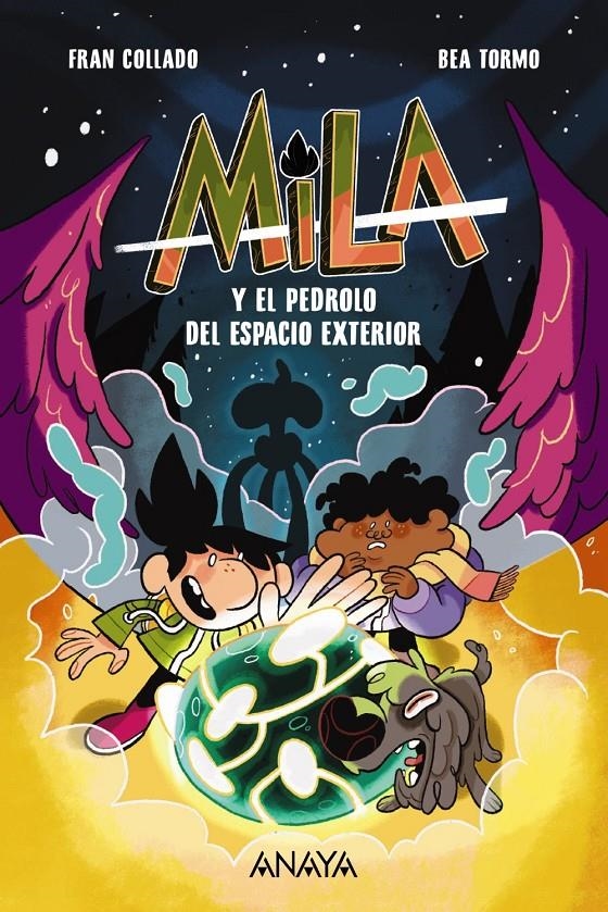 MILA Y EL PEDROLO DEL ESPACIO EXTERIOR [RUSTICA] | COLLADO, FRAN / TORMO, BEA | Akira Comics  - libreria donde comprar comics, juegos y libros online