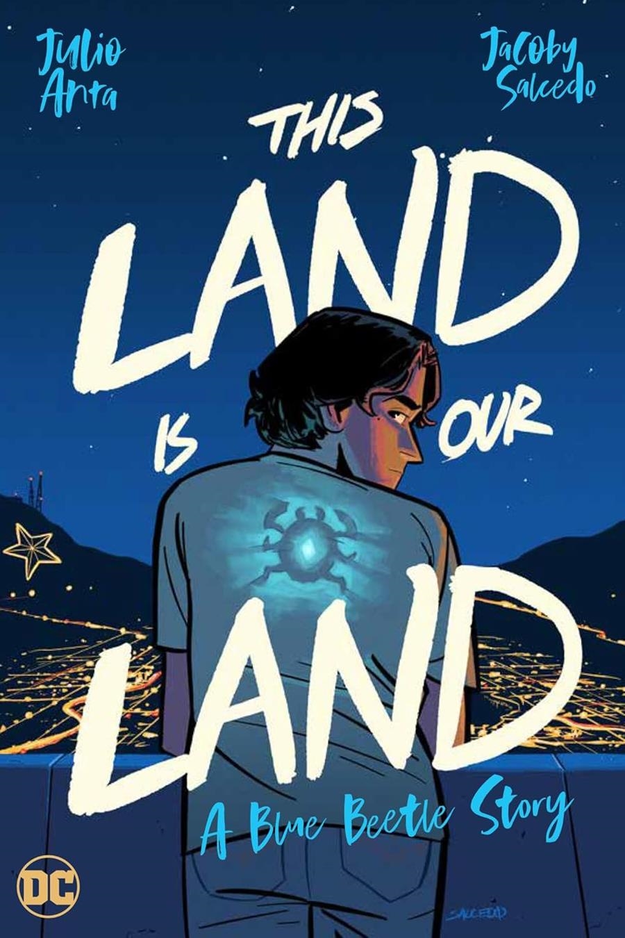 THIS LAND IS OUR LAND: A BLUE BEETLE STORY (EN INGLES) [RUSTICA] | ANTA, JULIO / SALCEDO, JACOBY | Akira Comics  - libreria donde comprar comics, juegos y libros online