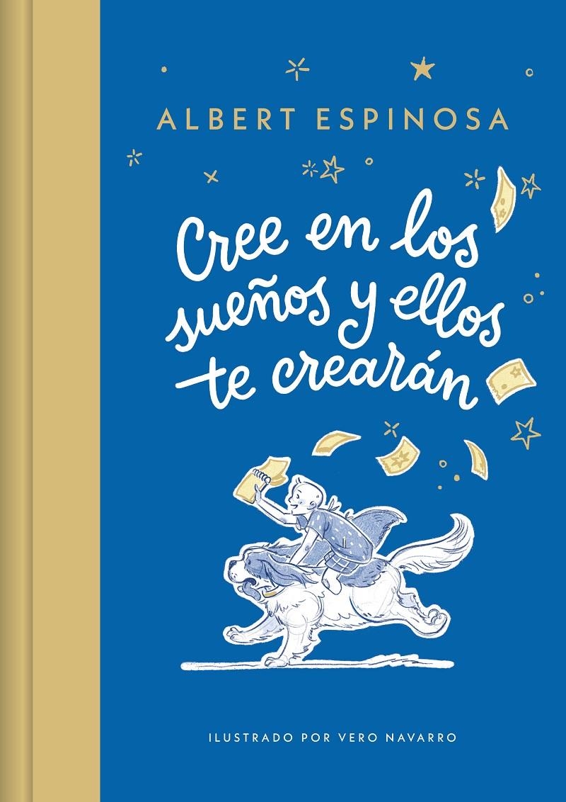 CREE EN LOS SUEÑOS Y ELLOS TE CREARAN [CARTONE] | ESPINOSA, ALBERT | Akira Comics  - libreria donde comprar comics, juegos y libros online