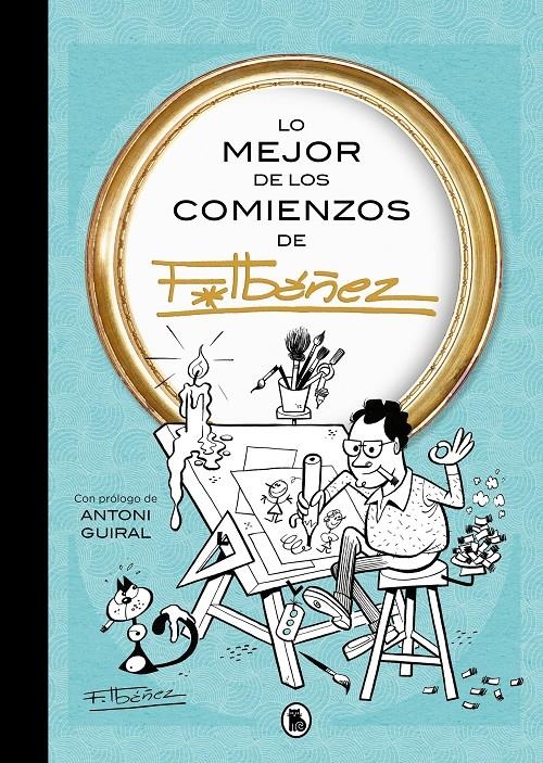 LO MEJOR DE LOS COMIENZOS DE IBAÑEZ [CARTONE] | IBAÑEZ, F. | Akira Comics  - libreria donde comprar comics, juegos y libros online