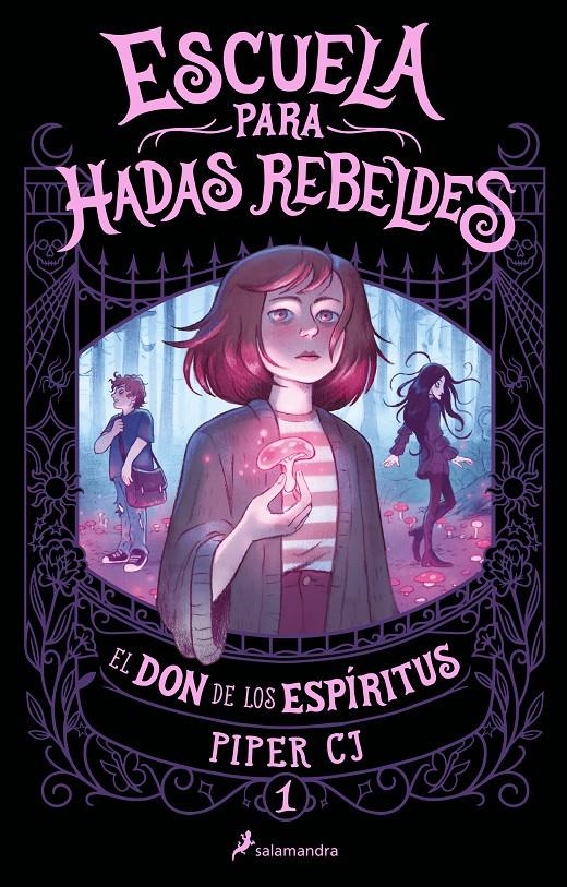 ESCUELA PARA HADAS REBELDES Nº01: EL DON DE LOS ESPIRITUS [CARTONE] | CJ, PIPER | Akira Comics  - libreria donde comprar comics, juegos y libros online