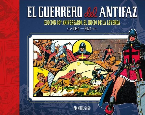 GUERRERO DEL ANTIFAZ: EDICION 80º ANIVERSARIO [CARTONE] | GAGO, MANUEL | Akira Comics  - libreria donde comprar comics, juegos y libros online