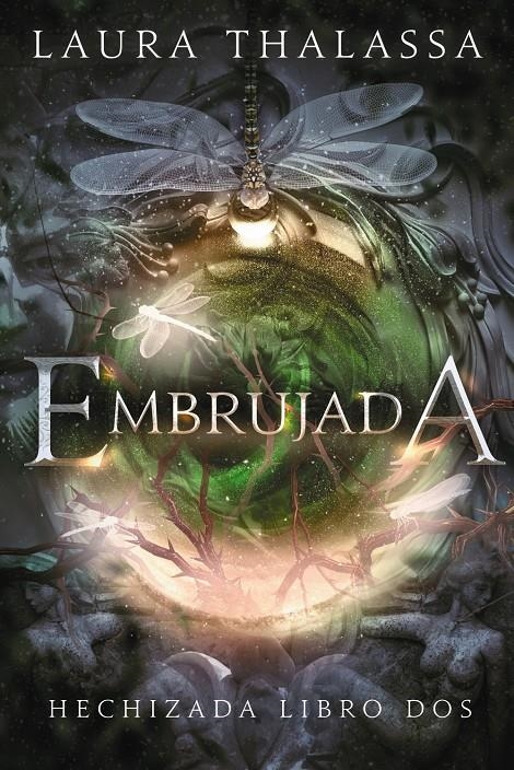 EMBRUJADA (HECHIZADA LIBRO 2) [RUSTICA] | THALASSA, LAURA | Akira Comics  - libreria donde comprar comics, juegos y libros online