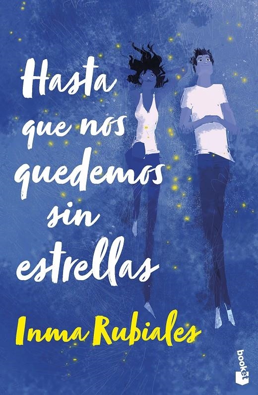 HASTA QUE NOS QUEDEMOS SIN ESTRELLAS [BOLSILLO] | RUBIALES, INMA | Akira Comics  - libreria donde comprar comics, juegos y libros online